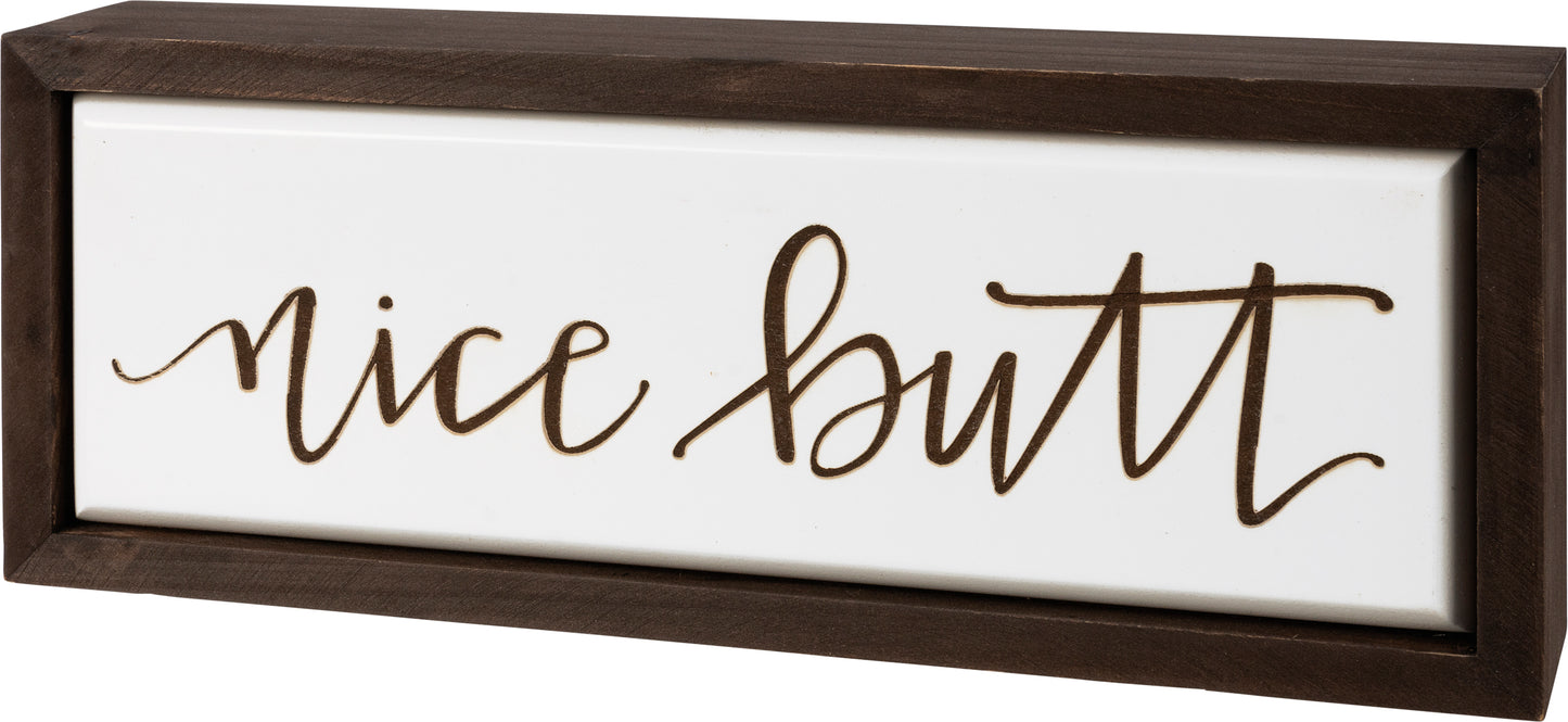 Box Sign - Nice Butt