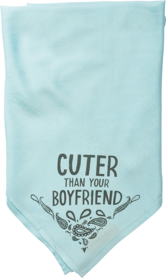 Pet Bandana - Cuter than your Boyfriend